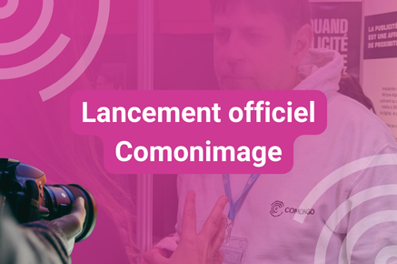 Lire la suite à propos de l’article Lancement officiel de Comonimage