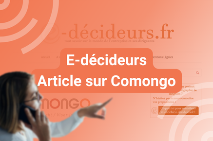 Lire la suite à propos de l’article E-Decideurs – Comongo aide les entreprises à savoir comment elles sont perçues