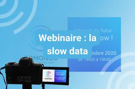 Lire la suite à propos de l’article Internet du Futur : let it slow ! 15 octobre 2020